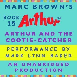 Arthur and the Cootie-Catcher: A Marc Brown Arthur Chapter Book #15, Marc Brown