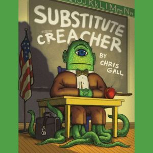 Substitute Creacher, Chris Gall