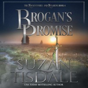 Brogan's Promise: Book Four of the Mackintoshes and McLarens, Suzan Tisdale
