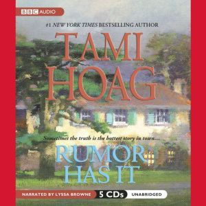 Rumor Has It, Tami Hoag