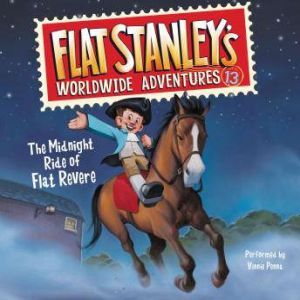 Flat Stanley's Worldwide Adventures #13: The Midnight Ride of Flat Revere Unabri, Jeff Brown