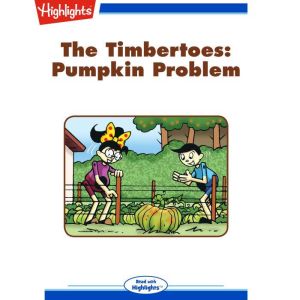 Pumpkin Problem: The Timbertoes, Rich Wallace