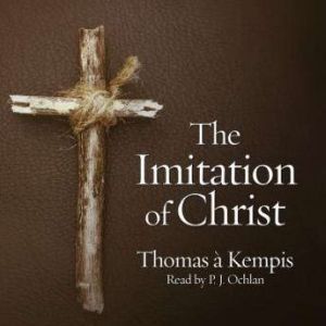 The Imitation of Christ, Thomas A. Kempis