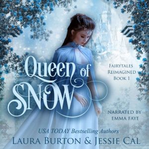 Queen of Snow: A Snow Queen Retelling, Laura Burton