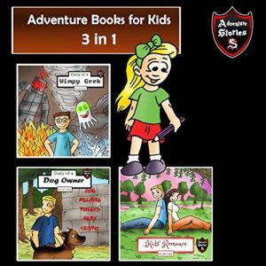 Adventure Books for Kids: Fun Stories for the Kids in 1, Jeff Child