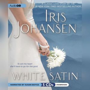 White Satin, Iris Johansen