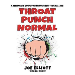Throat Punch Normal, Joe Elliott