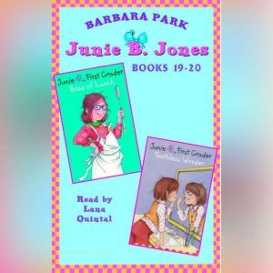 Junie B. Jones: Books 19-20: Junie B. Jones #19 and #20, Barbara Park