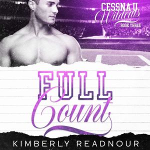 Full Count: A Friends to Lovers Sports Romance, Kimberly Readnour