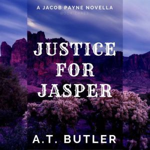 Justice for Jasper: A Western Novella, A.T. Butler
