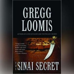 The Sinai Secret, Gregg Loomis
