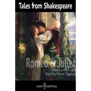 Tales from Shakespeare: Romeo and Juliet, Mary Lamb