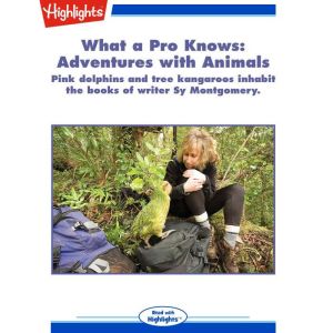 Adventures with Animals: What a Pro Knows, Marcia Amidon Lusted