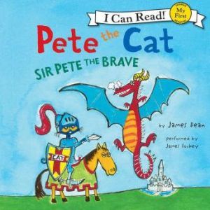 Pete the Cat: Sir Pete the Brave, James Dean