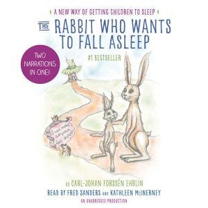 The Rabbit Who Wants to Fall Asleep: A New Way of Getting Children to Sleep, Carl-Johan ForssA©n Ehrlin
