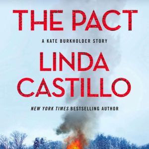 The Pact: A Kate Burkholder Short Mystery, Linda Castillo