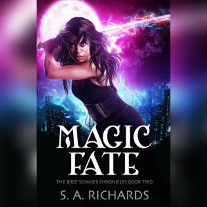 Magic Fate, S. A. Richards