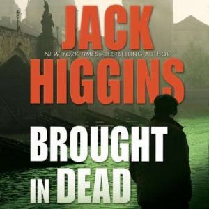 Brought In Dead, Jack Higgins