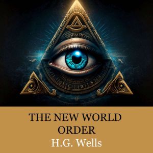 The New World Order, H.G. Wells