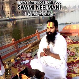 Indias Master Of Bhakti Yoga Swami Teaching From The Sri Isopanishad, Swami Neelmani