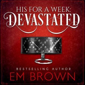 Devastated: A Billionaire Auction Romance, Em Brown