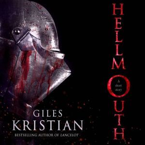 HELLMOUTH: A novella, Giles Kristian