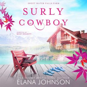 Surly Cowboy: A Cooper Brothers Novel, Elana Johnson