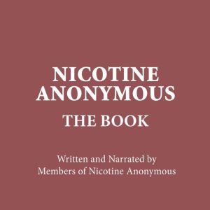 NICOTINE ANONYMOUS: The Book, Nicotine Anonymous members