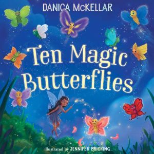 Ten Magic Butterflies, Danica McKellar