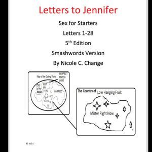 Letters to Jennifer: Sex For Starters  Letters 1-28  Smashwords version, Nicole C. Change