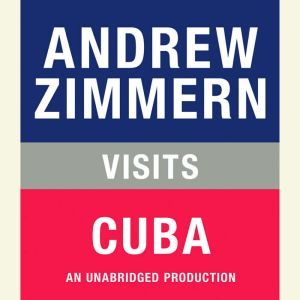 Andrew Zimmern visits Cuba: Chapter 20 from THE BIZARRE TRUTH, Andrew Zimmern