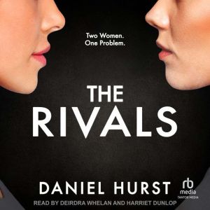 The Rivals, Daniel Hurst