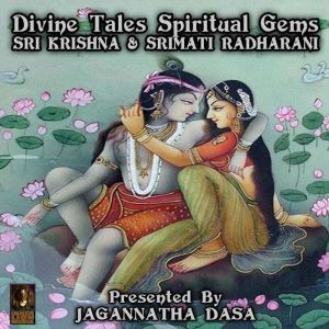 Divine Tales Spiritual Gems - Sri Krishna & Srimati Radharani, Jagannatha Dasa and company