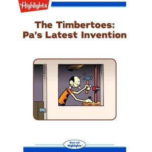 Pa's Latest Invention: The Timbertoes, Marileta Robinson