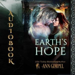 Earth's Hope: Dystopian Urban Fantasy, Ann Gimpel