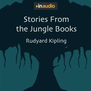 Stories From the Jungle Books, Rudyard Kipling