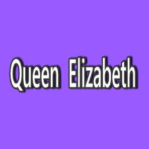 Queen Elizabeth, Various