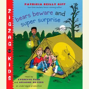 Bears Beware: Zigzag Kids Book 5, Patricia Reilly Giff