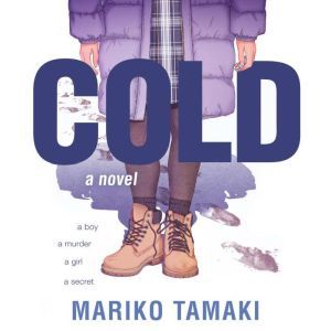 Cold: A Novel, Mariko Tamaki