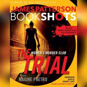 The Trial: A BookShot: A Women's Murder Club Story, James Patterson