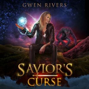Savior's Curse: A Fae and Fur Urban Fantasy, Gwen Rivers