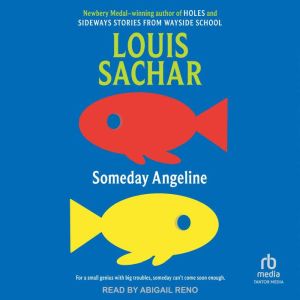Someday Angeline, Louis Sachar