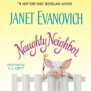 Naughty Neighbor, Janet Evanovich