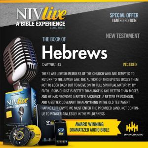 NIV Live: Book of Hebrews: NIV Live: A Bible Experience, NIV Bible