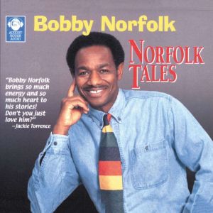 Norfolk Tales: Stories of Adventure, Humor, and Suspense, Bobby Norfolk