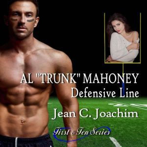 Al Trunk Mahoney, Defensive Line: First & Ten series, Jean Joachim