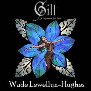 Gilt: A Lamentation's End Novella, Wade Lewellyn-Hughes