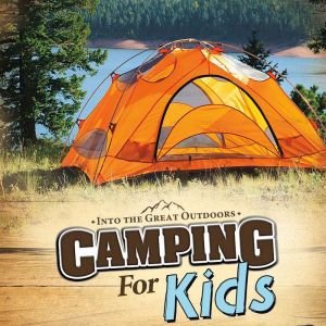 Camping for Kids, Melanie Howard