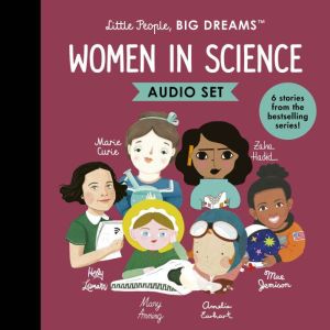 Women in Science: 6 stories from the bestselling series!, Maria Isabel Sanchez Vegara
