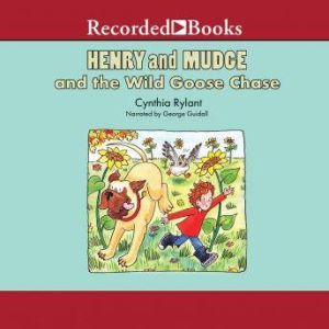 Henry and Mudge and the Wild Goose Chase, Cynthia Rylant